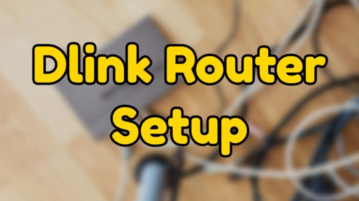 Dlink Router Setup